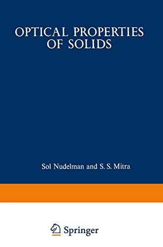 9781475711257: Optical Properties of Solids: Papers from the NATO Advanced Study Institute on Optical Properties of Solids Held August 7-20, 1966, at Freiburg, Germany