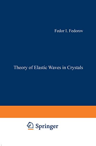 Beispielbild fr Theory of Elastic Waves in Crystals zum Verkauf von Lucky's Textbooks