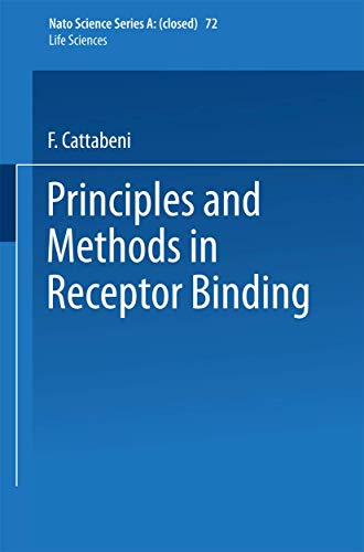 9781475715798: Principles and Methods in Receptor Binding: 72 (NATO Science Series A:, 72)