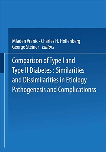 Imagen de archivo de Comparison of Type I and Type II Diabetes: Similarities and Dissimilarities in Etiology, Pathogenesis, and Complications (Advances in Experimental Medicine and Biology) a la venta por Lucky's Textbooks