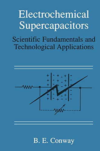 9781475730609: Electrochemical Supercapacitors: Scientific Fundamentals and Technological Applications
