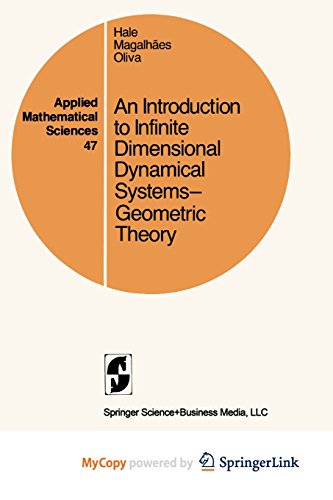 9781475744941: An Introduction to Infinite Dimensional Dynamical Systems - Geometric Theory