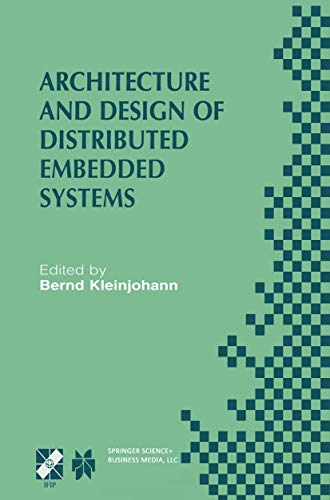 9781475745351: Architecture and Design of Distributed Embedded Systems: Ifip Wg10.3/Wg10.4/Wg10.5 International Workshop on Distributed and Parallel Embedded ... in Information and Communication Technology)