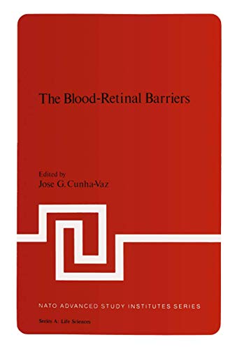 9781475746570: The Blood-Retinal Barriers: 32 (NATO Science Series A:)