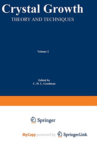 9781475748970: Crystal Growth: Theory and Techniques Volume 2