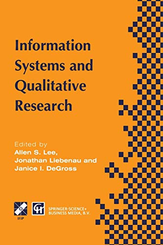 9781475754872: Information Systems and Qualitative Research: Proceedings of the Ifip Tc8 Wg 8.2 International Conference on Information Systems and Qualitative ... June 1997, Philadelphia, Pennsylvania, USA