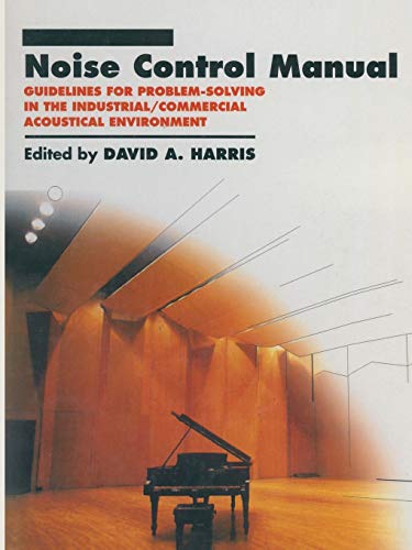 9781475760118: Noise Control Manual: Guidelines for Problem-Solving in the Industrial / Commercial Acoustical Environment