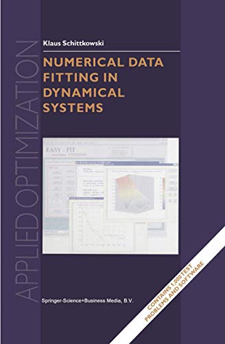 9781475760507: Numerical Data Fitting in Dynamical Systems: A Practical Introduction With Applications And Software: 77 (Applied Optimization)