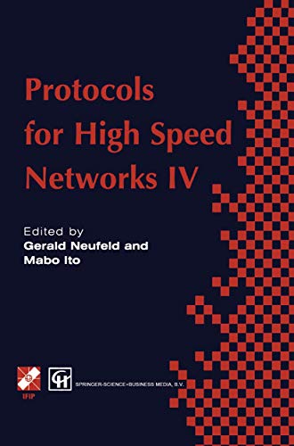 Stock image for Protocols for High Speed Networks IV (IFIP Advances in Information and Communication Technology) for sale by Lucky's Textbooks