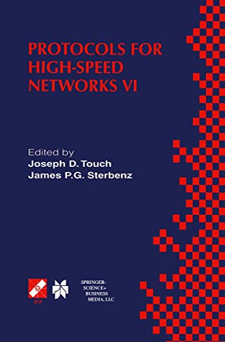 9781475763188: Protocols for High-Speed Networks VI: IFIP TC6 WG6.1 & WG6.4 / IEEE ComSoc TC on Gigabit Networking Sixth International Workshop on Protocols for ... in Information and Communication Technology)