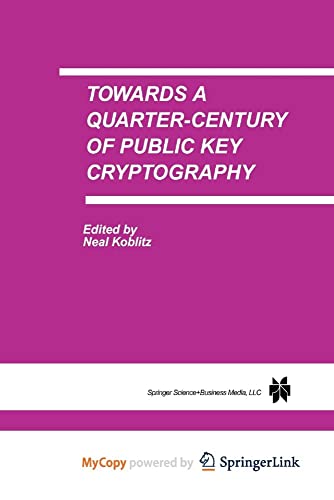 Imagen de archivo de Towards a Quarter-Century of Public Key Cryptography a la venta por PBShop.store US