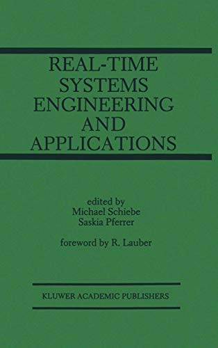 Beispielbild fr Real-Time Systems Engineering and Applications: Engineering and Applications (The Springer International Series in Engineering and Computer Science) zum Verkauf von Ria Christie Collections