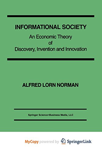 9781475770018: Informational Society: An economic theory of discovery, invention and innovation