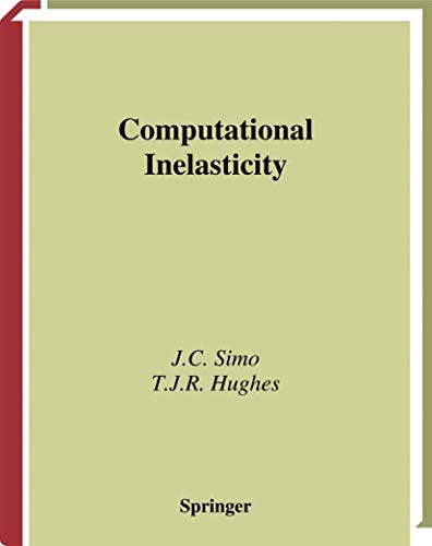 9781475771695: Computational Inelasticity: 7 (Interdisciplinary Applied Mathematics)