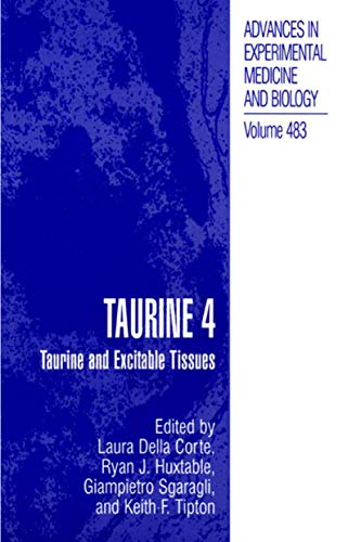 Stock image for Taurine 4: Taurine and Excitable Tissues (Advances in Experimental Medicine and Biology) for sale by Lucky's Textbooks