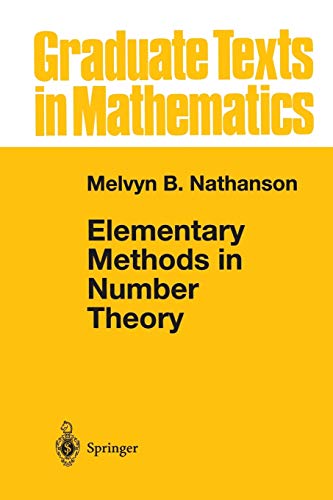 9781475773927: Elementary Methods in Number Theory (Graduate Texts in Mathematics, 195)