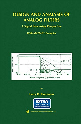 9781475774207: Design and Analysis of Analog Filters: A Signal Processing Perspective (The Springer International Series in Engineering and Computer Science)