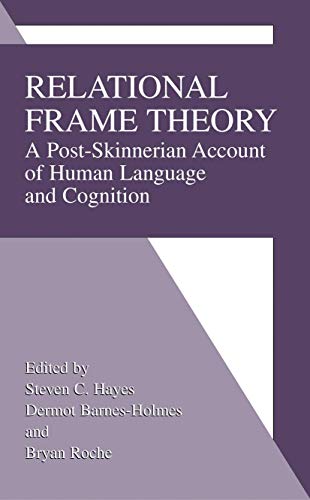 9781475775211: Relational Frame Theory: A Post-Skinnerian Account of Human Language and Cognition