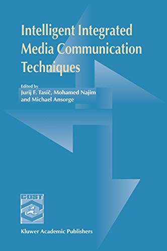 9781475777710: Intelligent Integrated Media Communication Techniques: Cost 254 & Cost 276: COST 254 & COST 276