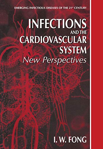9781475777864: Infections and the Cardiovascular System: New Perspectives (Emerging Infectious Diseases of the 21st Century)