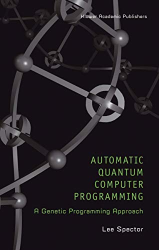 9781475779585: Automatic Quantum Computer Programming: A Genetic Programming Approach: 7