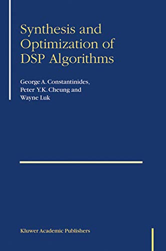 9781475779844: Synthesis and Optimization of DSP Algorithms