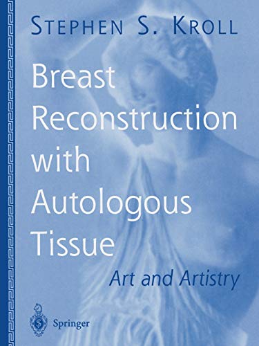 Imagen de archivo de Breast Reconstruction with Autologous Tissue: Art and Artistry a la venta por Lucky's Textbooks