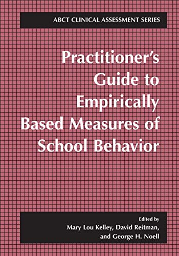 9781475781984: Practitioner's Guide to Empirically Based Measures of School Behavior (Abct Clinical Assessment Series)