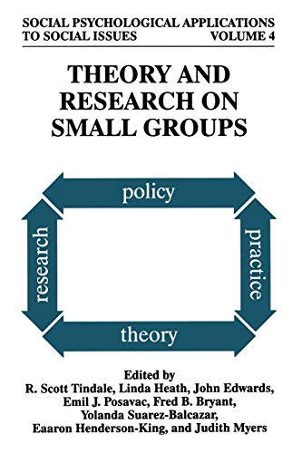 9781475785876: Theory and Research on Small Groups: 4 (Social Psychological Applications To Social Issues, 4)