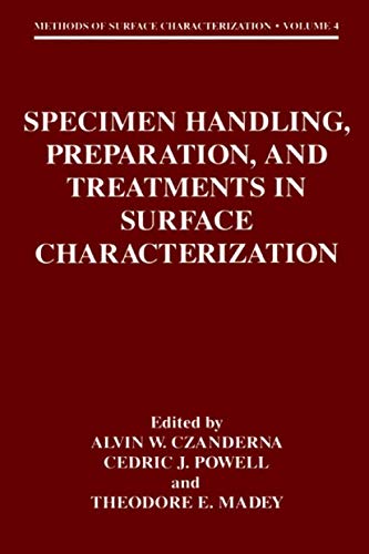 9781475786019: "Specimen Handling, Preparation, and Treatments in Surface Characterization": 4 (Methods of Surface Characterization)