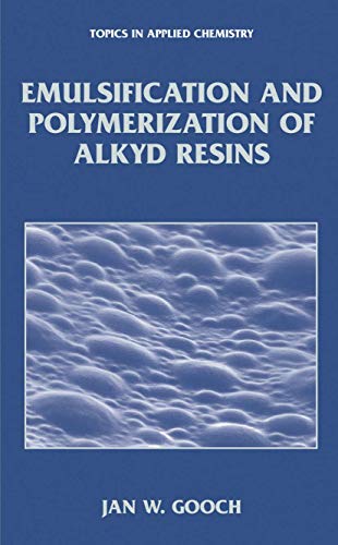 9781475787221: Emulsification and Polymerization of Alkyd Resins (Topics in Applied Chemistry)