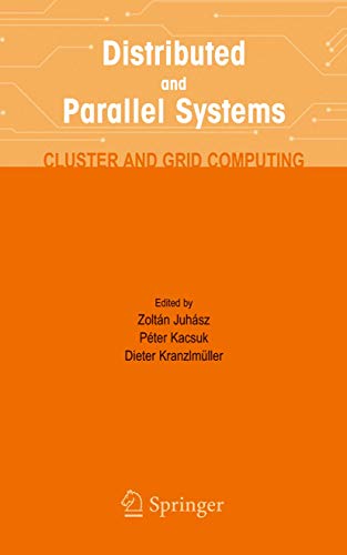 9781475788136: Distributed and Parallel Systems: Cluster and Grid Computing (The Springer International Series in Engineering and Computer Science, 777)