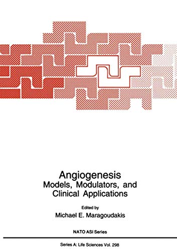 9781475791877: Angiogenesis: "Models, Modulators, And Clinical Applications": 298 (NATO Science Series A:)