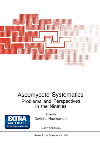 9781475792928: Ascomycete Systematics: Problems And Perspectives In The Nineties (Nato Science Series A: (Closed))