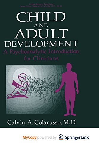9781475796742: Child and Adult Development: A Psychoanalytic Introduction for Clinicians
