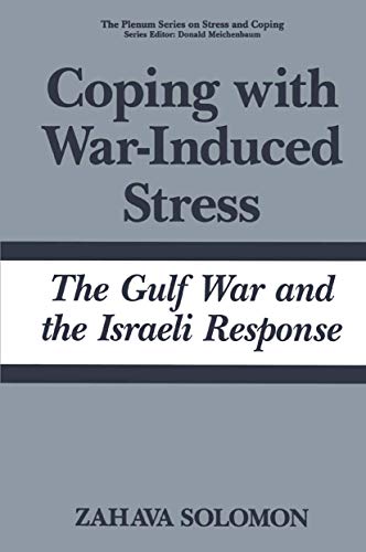 9781475798708: Coping with War-Induced Stress: The Gulf War And The Israeli Response (Springer Series on Stress and Coping)