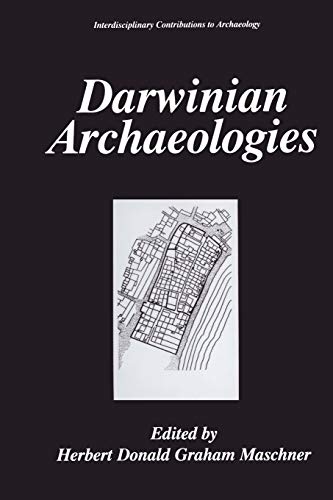 Darwinian Archaeologies - Herbert D. G. Maschner