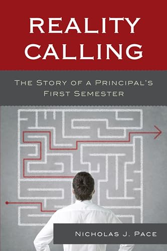 Imagen de archivo de Reality Calling: The Story of a Principal  s First Semester a la venta por BooksRun