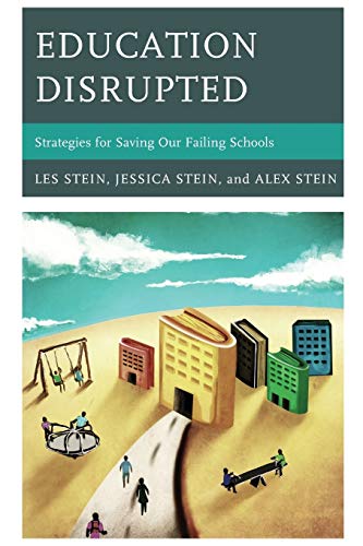 9781475800616: Education Disrupted: Strategies for Saving Our Failing Schools