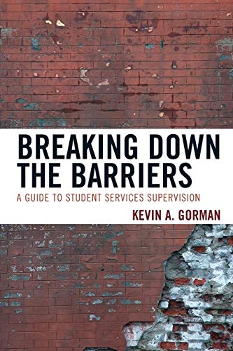 Imagen de archivo de Breaking Down the Barriers A Guide to Student Services Supervision a la venta por PBShop.store US