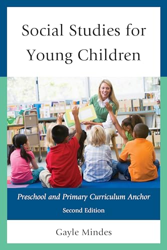 Stock image for Social Studies for Young Children: Preschool and Primary Curriculum Anchor, 2nd Edition for sale by ThriftBooks-Atlanta