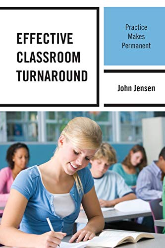 Stock image for Effective Classroom Turnaround: Practice Makes Permanent for sale by ThriftBooks-Dallas