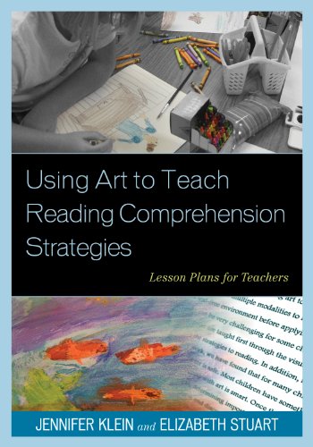 Beispielbild fr Using Art to Teach Reading Comprehension Strategies: Lesson Plans for Teachers zum Verkauf von Patrico Books