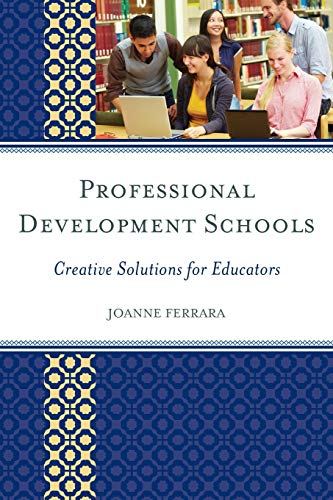 Stock image for Professional Development Schools: Creative Solutions for Educators for sale by Chiron Media