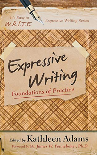 9781475803112: Expressive Writing: Foundations of Practice (It's Easy to W.R.I.T.E. Expressive Writing)