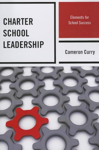 9781475803273: Charter School Leadership: Elements for School Success