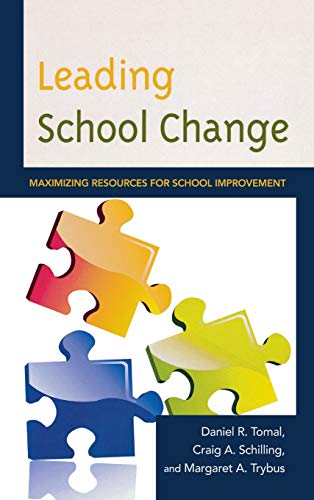 Imagen de archivo de Leading School Change: Maximizing Resources for School Improvement (The Concordia University Leadership Series) a la venta por Poverty Hill Books