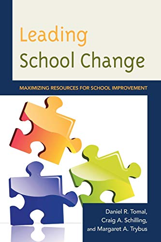 Stock image for Leading School Change: Maximizing Resources for School Improvement for sale by Revaluation Books