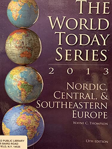 Beispielbild fr Nordic, Central, and Southeastern Europe 2013 zum Verkauf von Better World Books