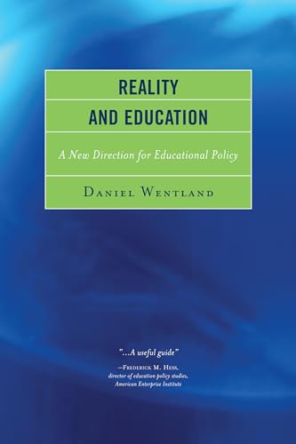 Stock image for Reality and Education A New Direction for Educational Policy for sale by PBShop.store US